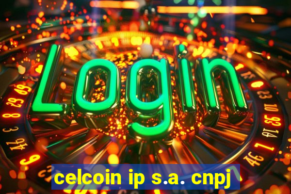 celcoin ip s.a. cnpj